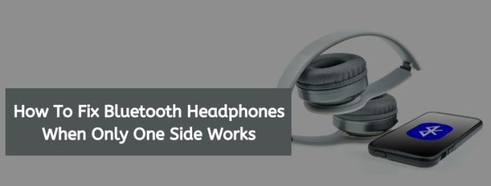 Cara mengatasi headset bluetooth mati sebelah